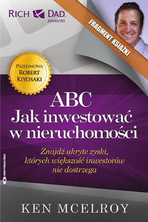 Książka ABC Jak inwestować w nieruchomości z przedmową Roberta Kiyosaki