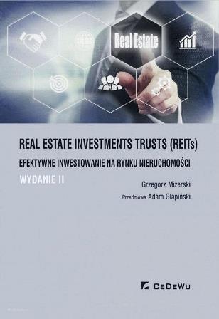 REITs. Efektywne inwestowanie na rynku nieruchomości